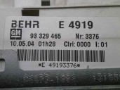Recambio de mando calefaccion / aire acondicionado para opel meriva a 1.7 16v referencia OEM IAM 93329465 E4919 BEHR